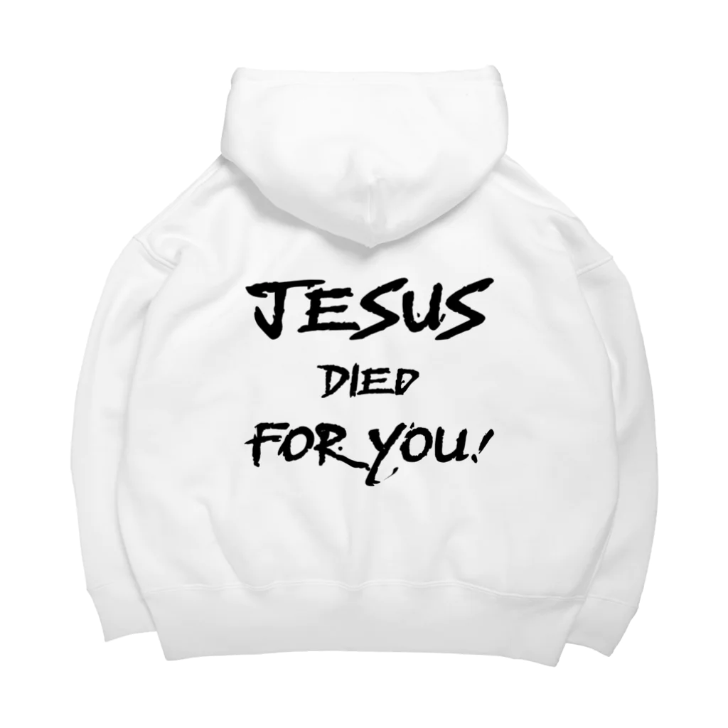 シャロームのバックプリント　黒文字　JESUS DIED FOR YOU!  Big Hoodie