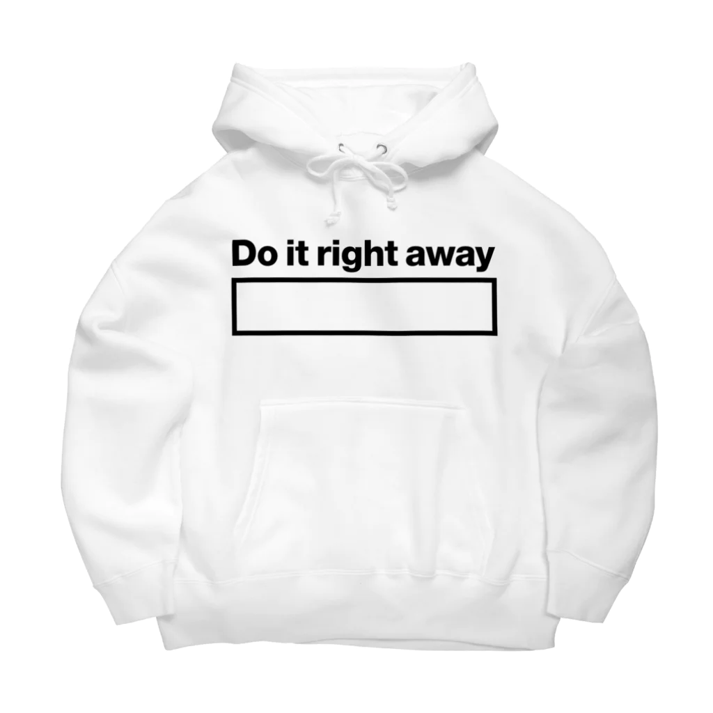 ゾエコレクションの  (黒文字)さっさとやってしまえ！Do it right away Big Hoodie