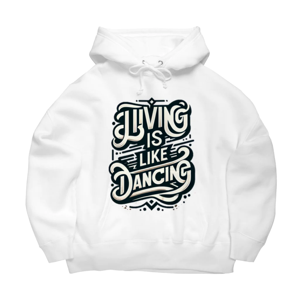 Kuris-DesignのLiving is like Dancing. Big Hoodie