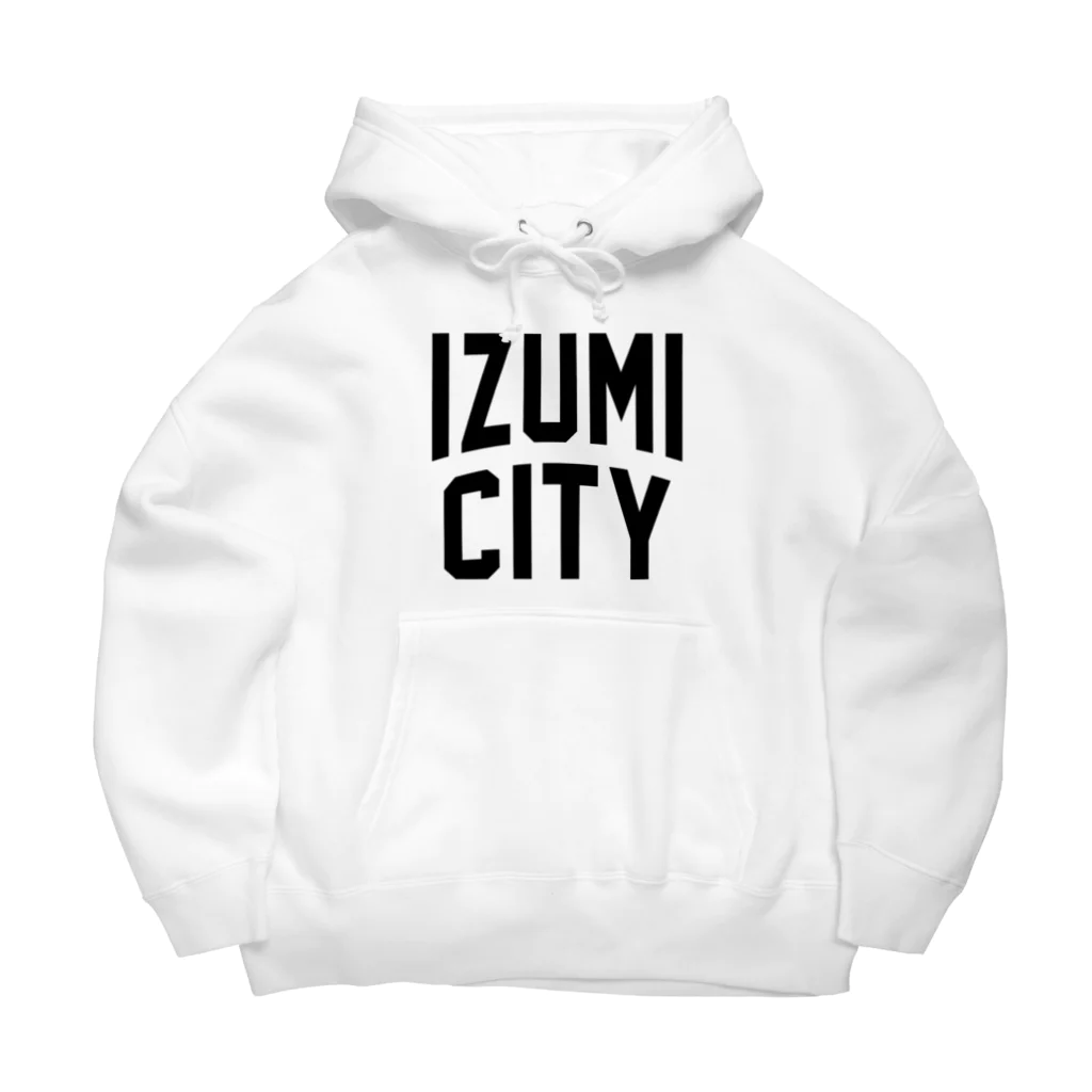 JIMOTO Wear Local Japanの和泉市 IZUMI CITY ビッグシルエットパーカー