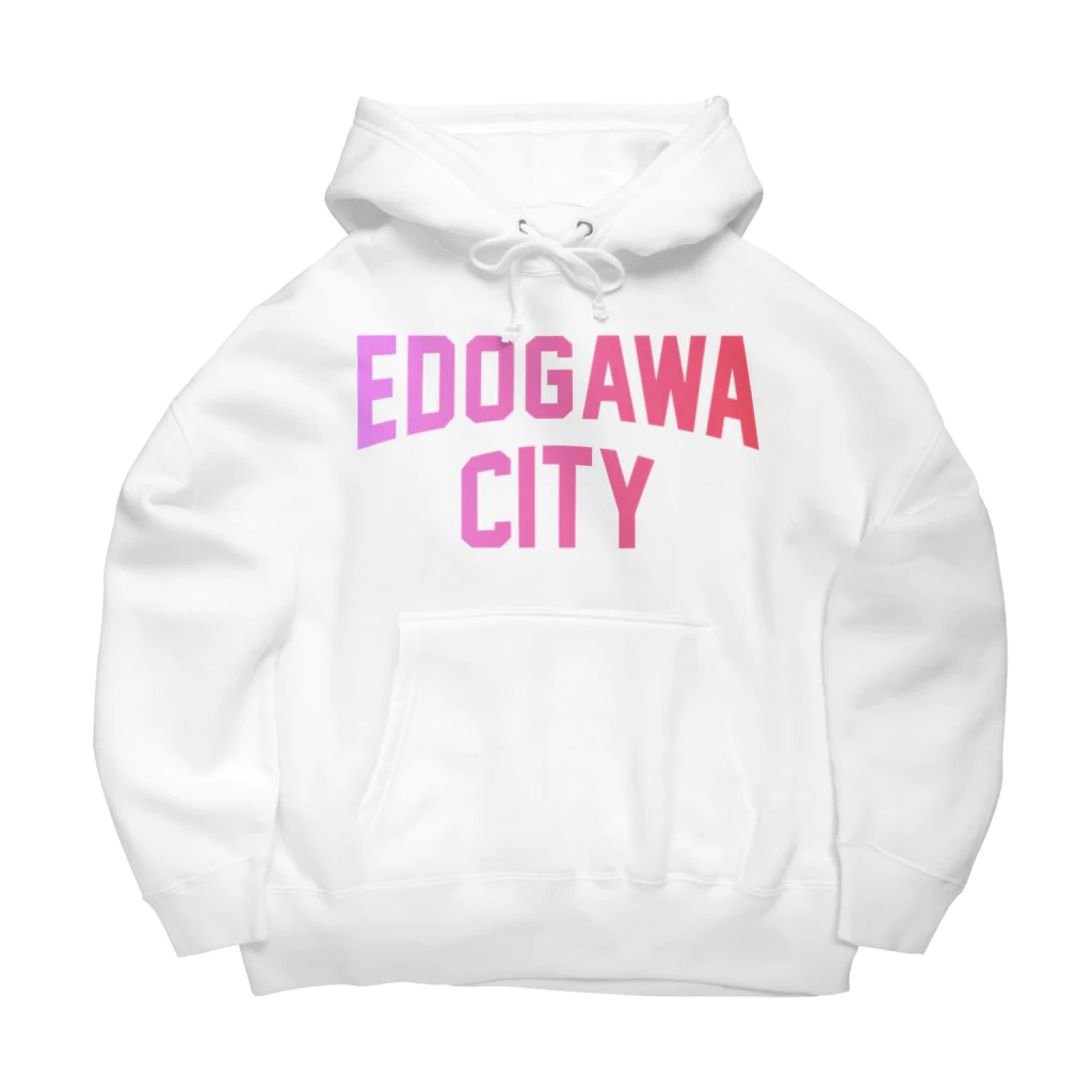 JIMOTOE Wear Local Japanの江戸川区 EDOGAWA CITY ロゴピンク Big Hoodie