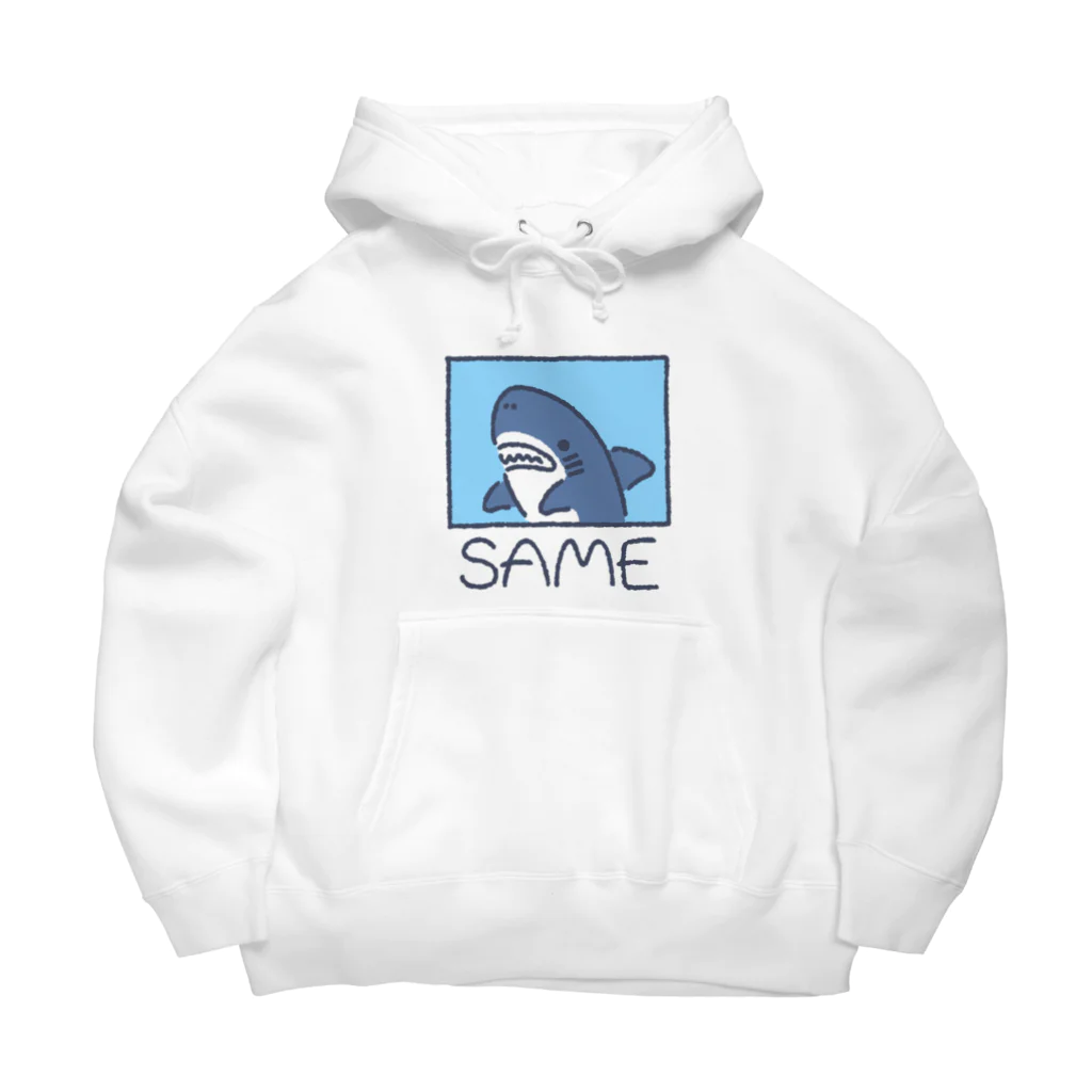 サメ わりとおもいのSAME Big Hoodie