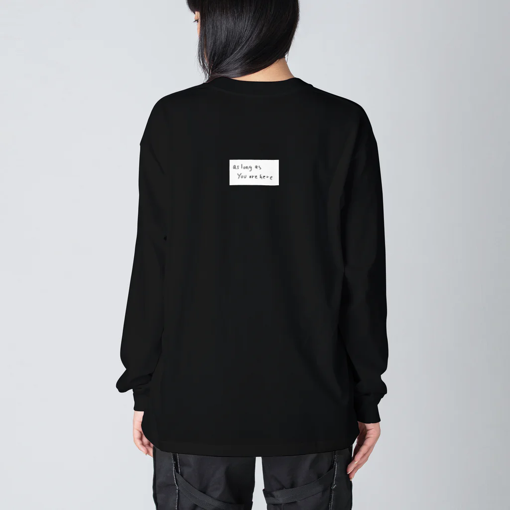 shizuka na shopのAs long as ... Big Long Sleeve T-Shirt