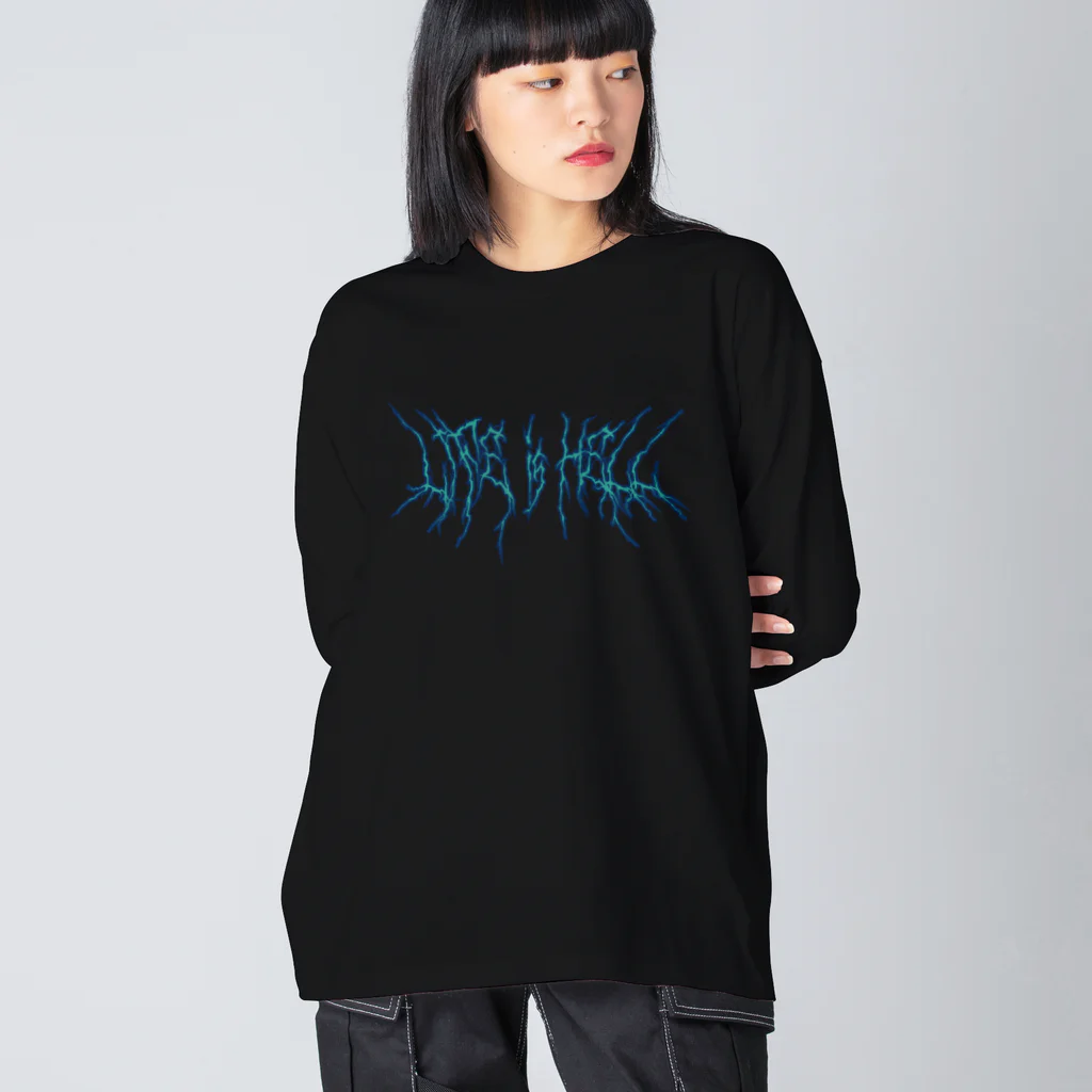 Parallel Imaginary Gift ShopのLife is Hell（Blue） ビッグシルエットロングスリーブTシャツ