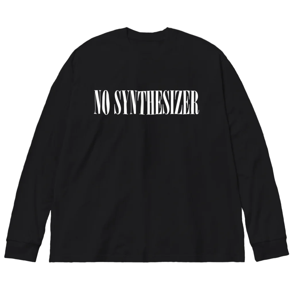 eins zwei drei vierの90年代V系インスパイアグッズ「NO SYNTHESIZER」 Big Long Sleeve T-Shirt