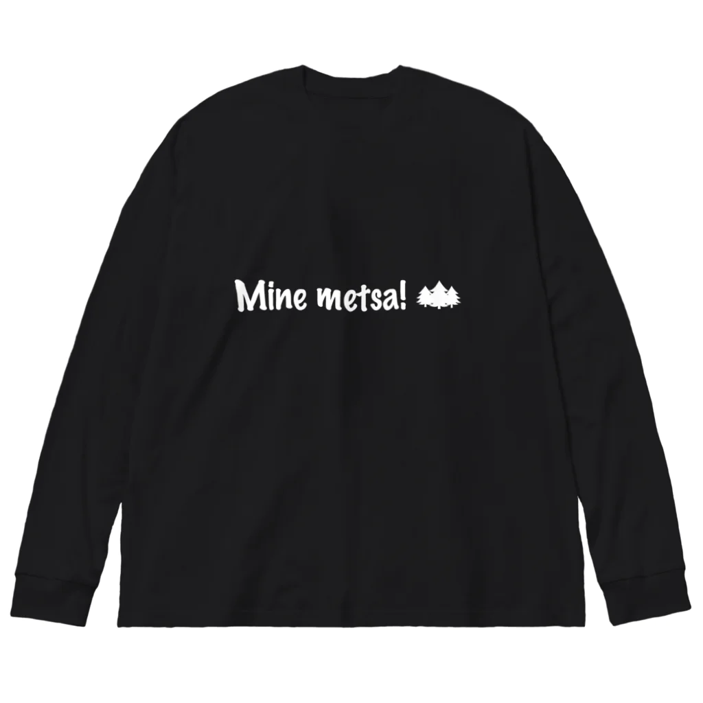 Night OwlのMine metsa! 白字 ビッグシルエットロングスリーブTシャツ