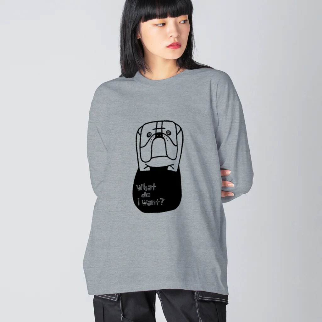 boo-banaのWhat do I want? Big Long Sleeve T-Shirt