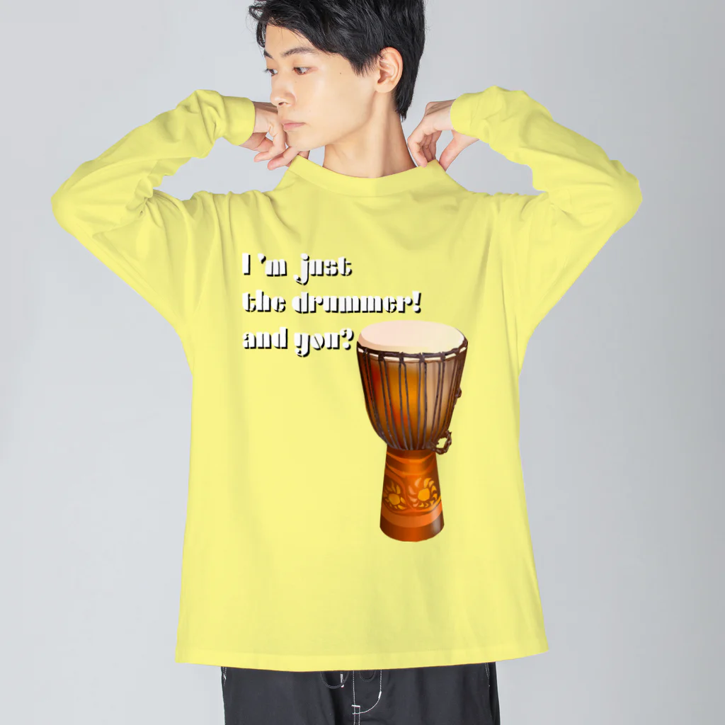 『NG （Niche・Gate）』ニッチゲート-- IN SUZURIのI'm Just The Drummer And You?（JMB） Big Long Sleeve T-Shirt