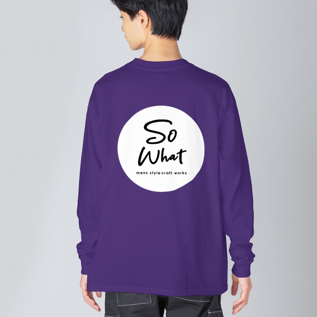 SO WHAT make PROJECT のSoWhat logo 初期型 Big Long Sleeve T-Shirt