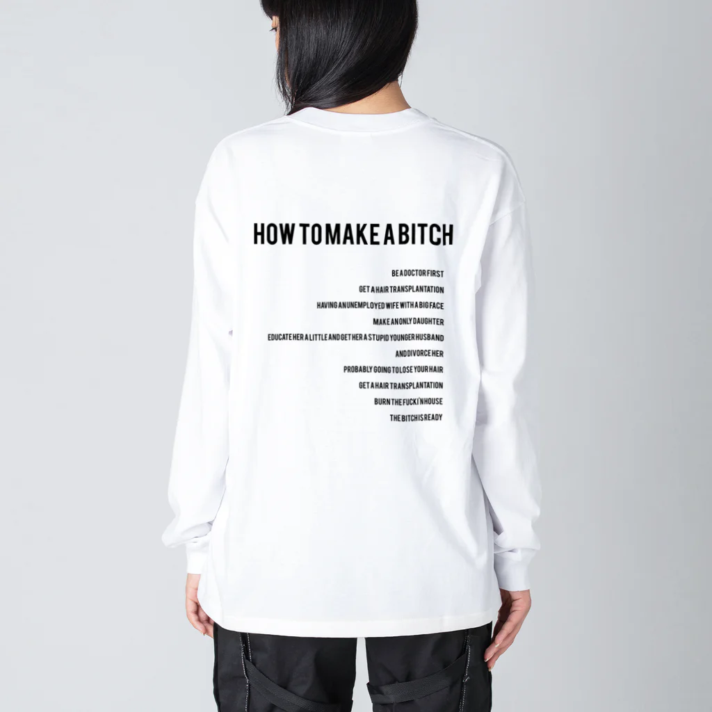 a bitch called 841.のHow to make a bitch.[white] ビッグシルエットロングスリーブTシャツ