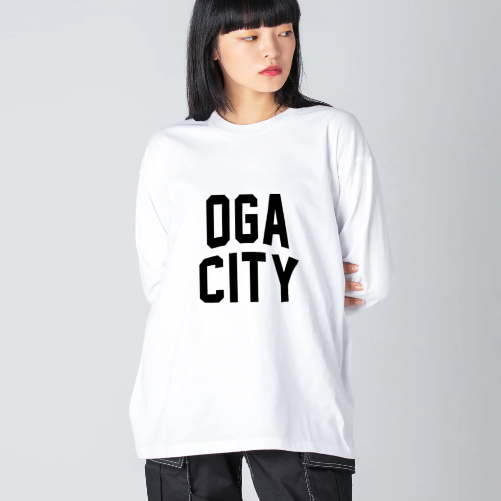 JIMOTO Wear Local Japanの男鹿市 OGA CITY ビッグシルエットロングスリーブTシャツ