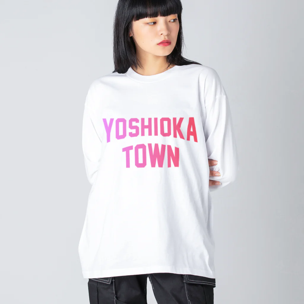 JIMOTOE Wear Local Japanの吉岡町 YOSHIOKA TOWN Big Long Sleeve T-Shirt