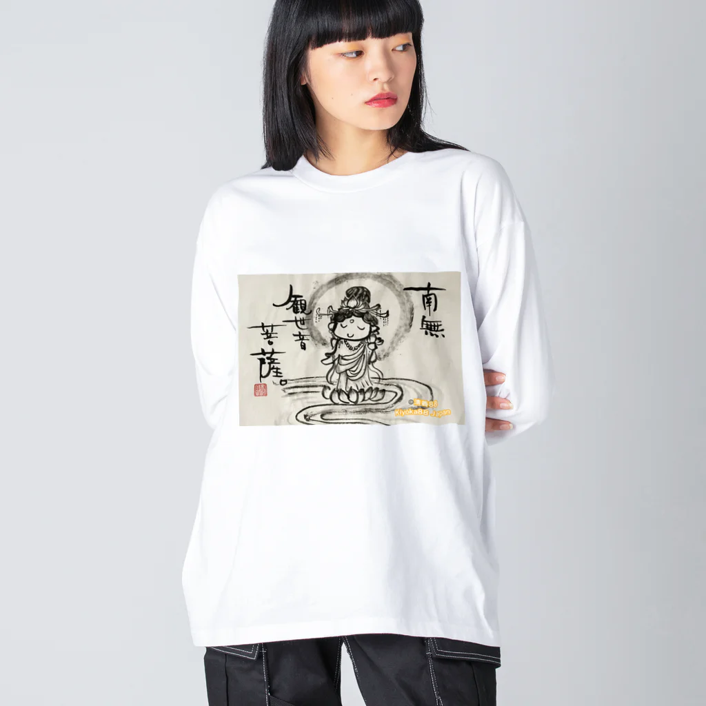 KIYOKA88WONDERLANDの観音さま　平常心でいきましょうー。 ビッグシルエットロングスリーブTシャツ