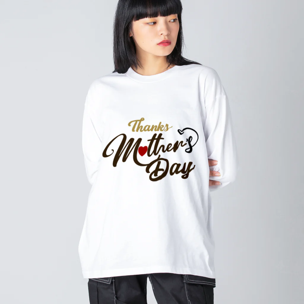 t-shirts-cafeのThanks Mother’s Day Big Long Sleeve T-Shirt