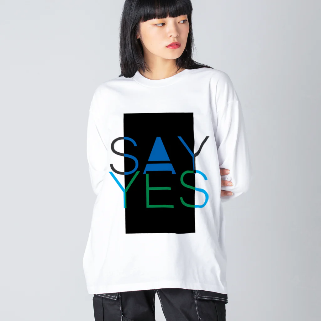 HugoDesignsのSay Yes! ビッグシルエットロングスリーブTシャツ