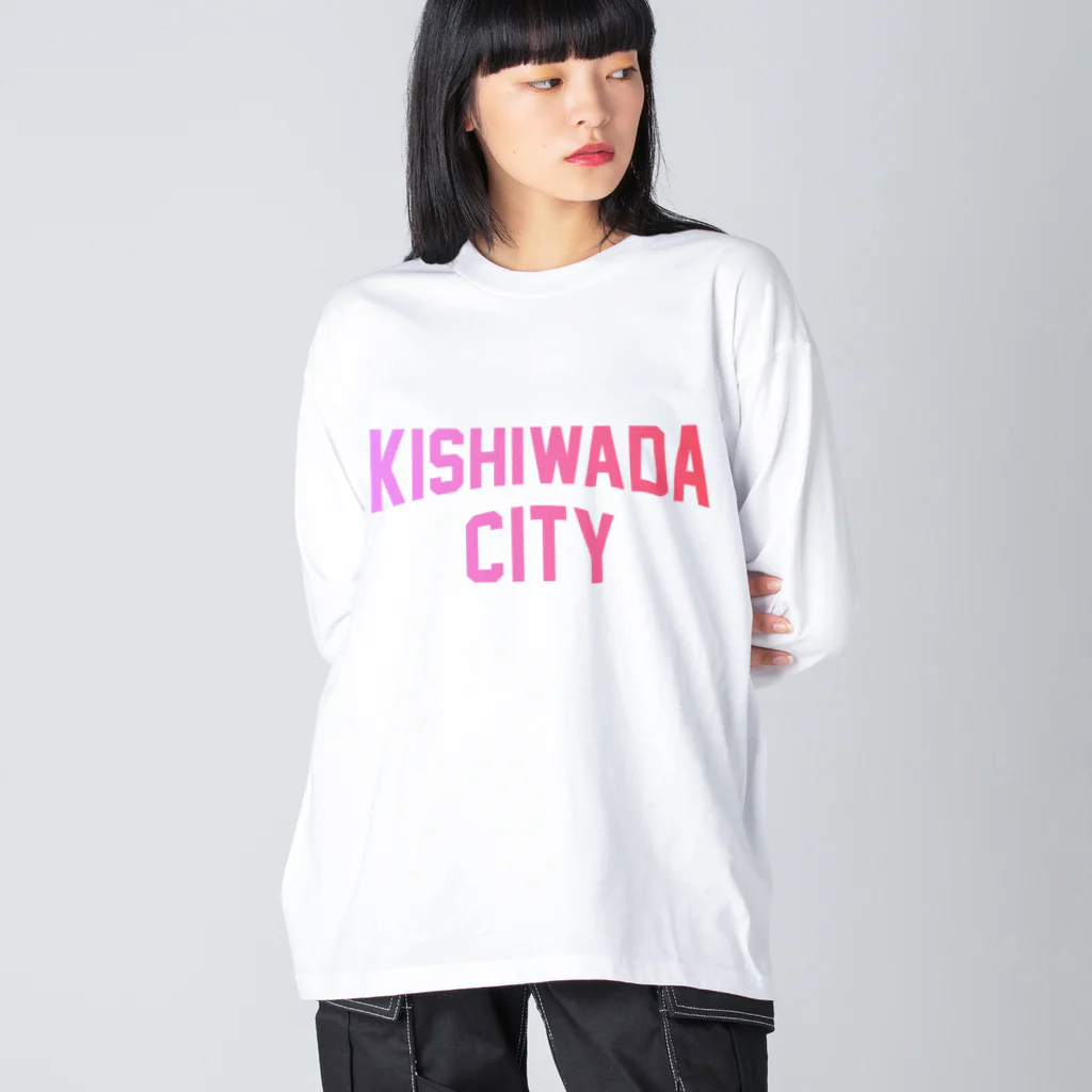 JIMOTO Wear Local Japanの岸和田市 KISHIWADA CITY Big Long Sleeve T-Shirt