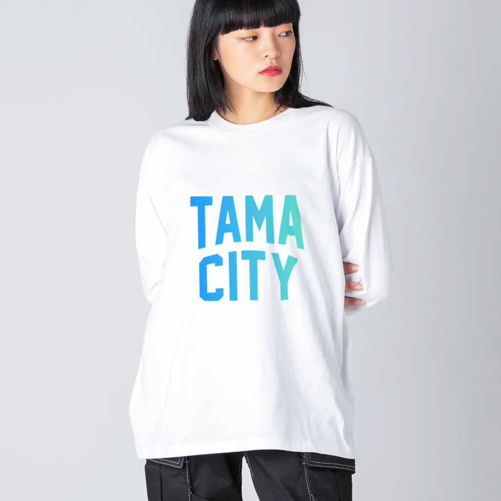 JIMOTO Wear Local Japanの多摩市 TAMA CITY Big Long Sleeve T-Shirt