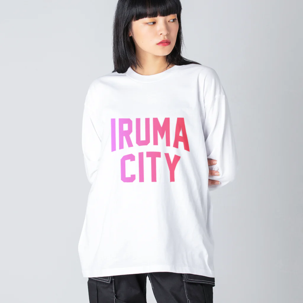 JIMOTO Wear Local Japanの入間市 IRUMA CITY ビッグシルエットロングスリーブTシャツ