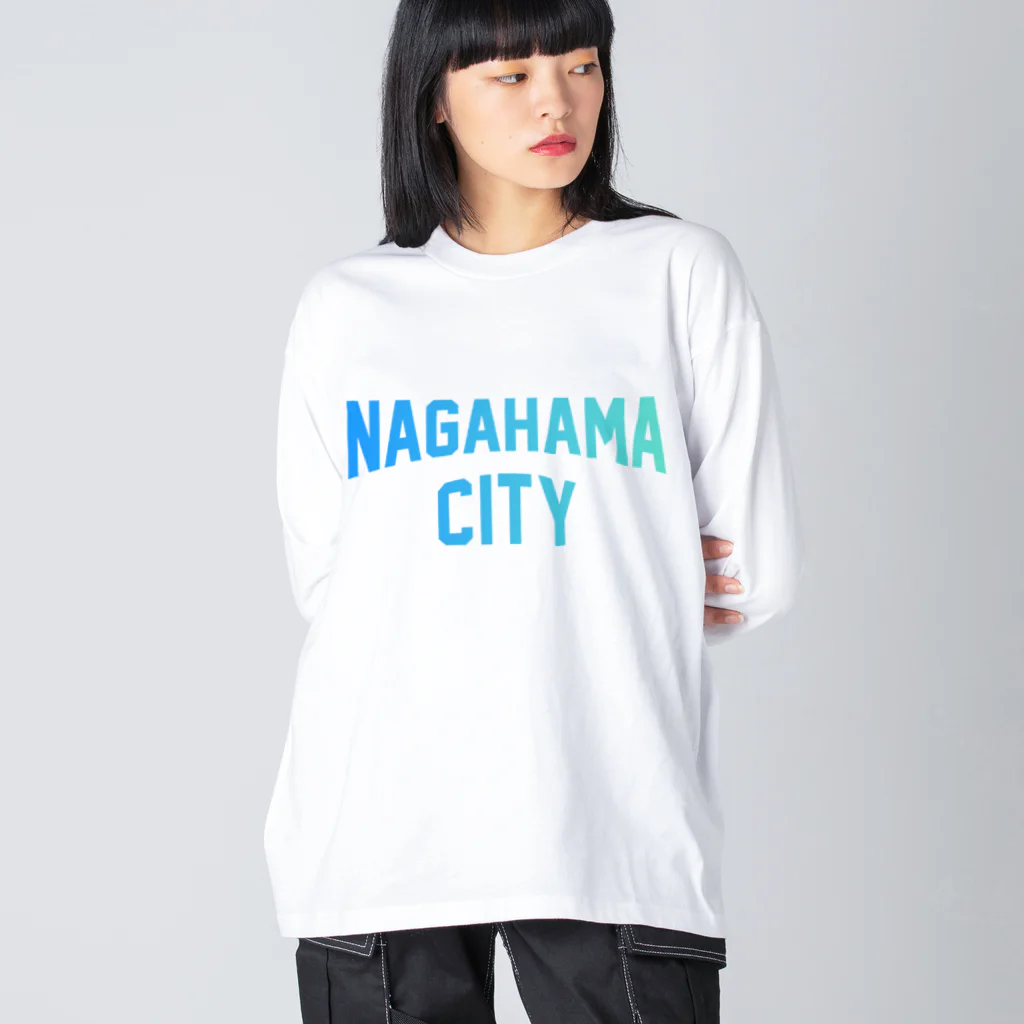 JIMOTOE Wear Local Japanの長浜市 NAGAHAMA CITY Big Long Sleeve T-Shirt