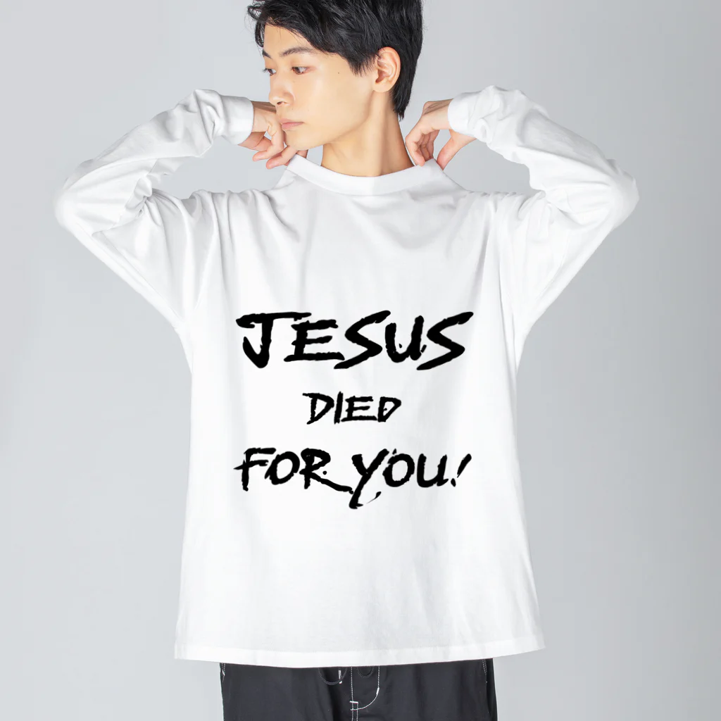 シャロームのJESUS DIED FOR YOU! Big Long Sleeve T-Shirt