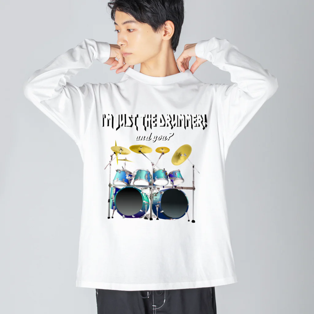 『NG （Niche・Gate）』ニッチゲート-- IN SUZURIのI'm just the drummer! and you? HV h.t. ビッグシルエットロングスリーブTシャツ