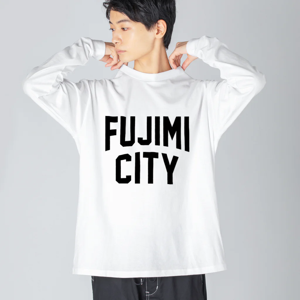 JIMOTOE Wear Local Japanの富士見市 FUJIMI CITY Big Long Sleeve T-Shirt