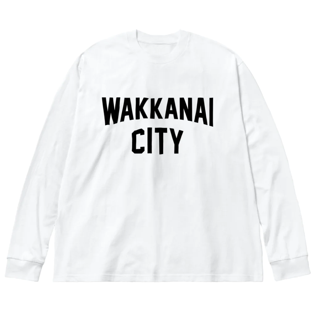 JIMOTO Wear Local Japanの稚内市 WAKKANAI CITY ビッグシルエットロングスリーブTシャツ