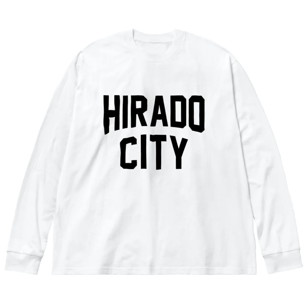 JIMOTOE Wear Local Japanの平戸市 HIRADO CITY ビッグシルエットロングスリーブTシャツ