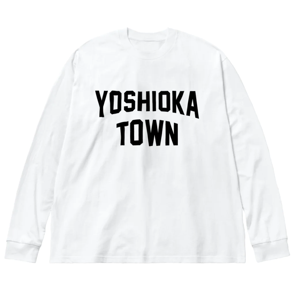 JIMOTOE Wear Local Japanの吉岡町 YOSHIOKA TOWN ビッグシルエットロングスリーブTシャツ