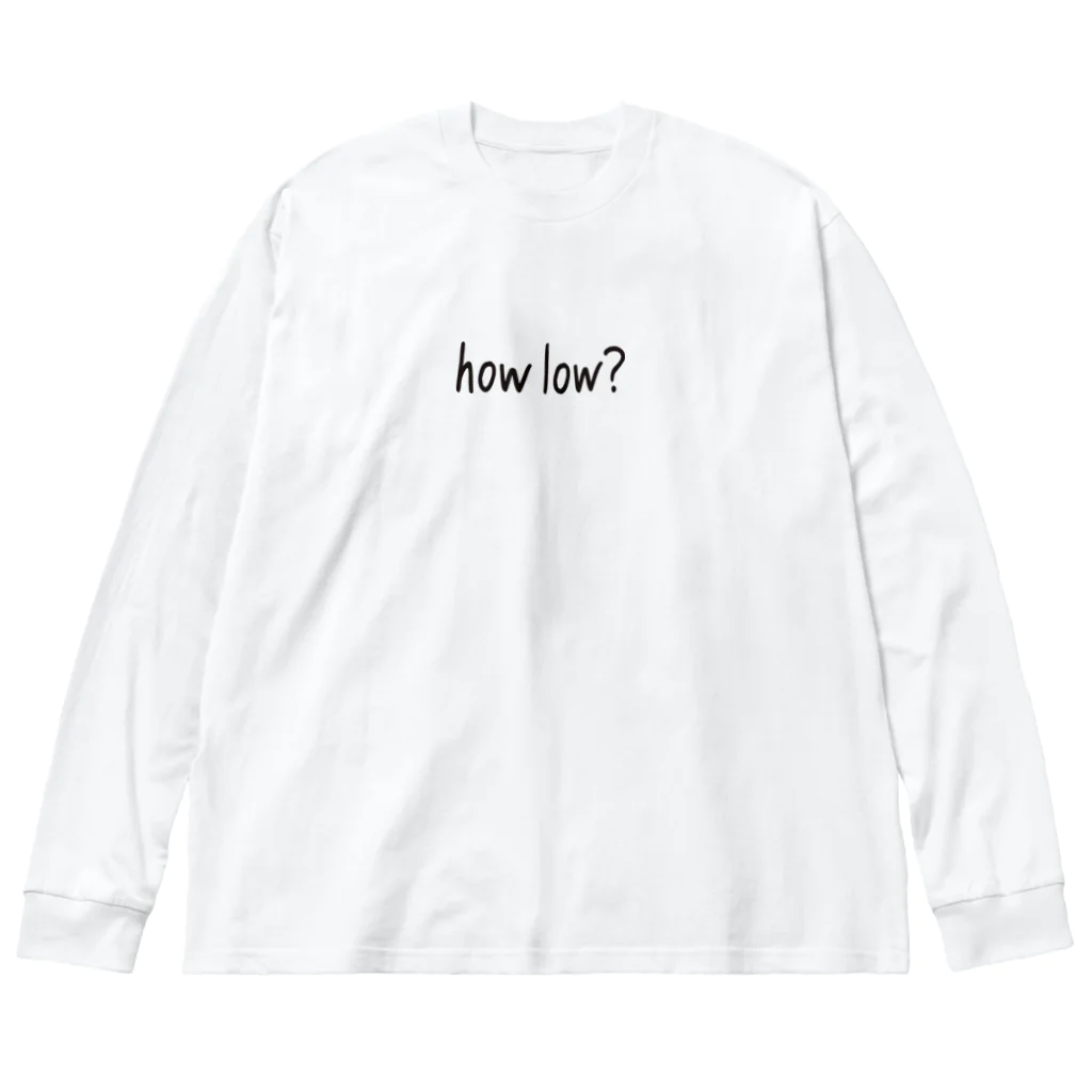 ユメデマデのhow low? Big Long Sleeve T-Shirt