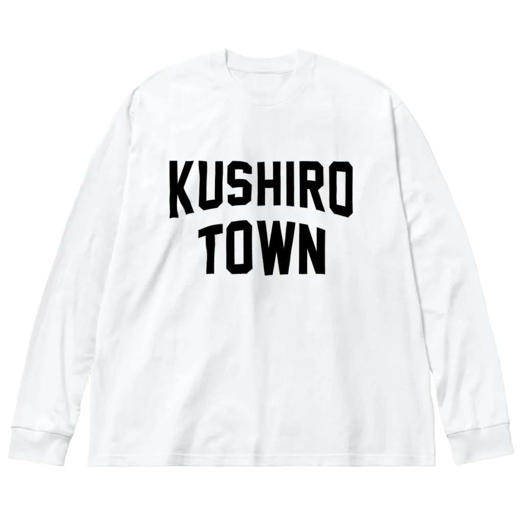 JIMOTOE Wear Local Japanの釧路町 KUSHIRO TOWN Big Long Sleeve T-Shirt