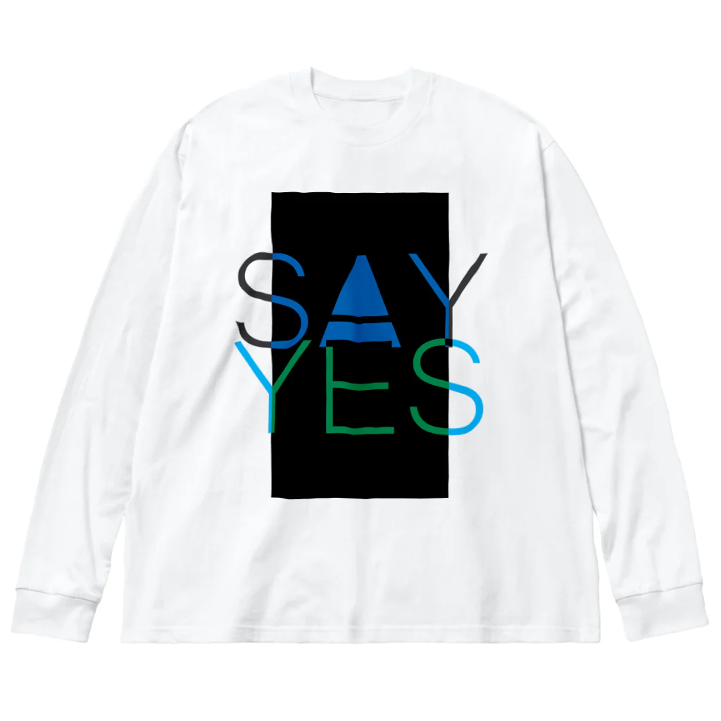 HugoDesignsのSay Yes! ビッグシルエットロングスリーブTシャツ