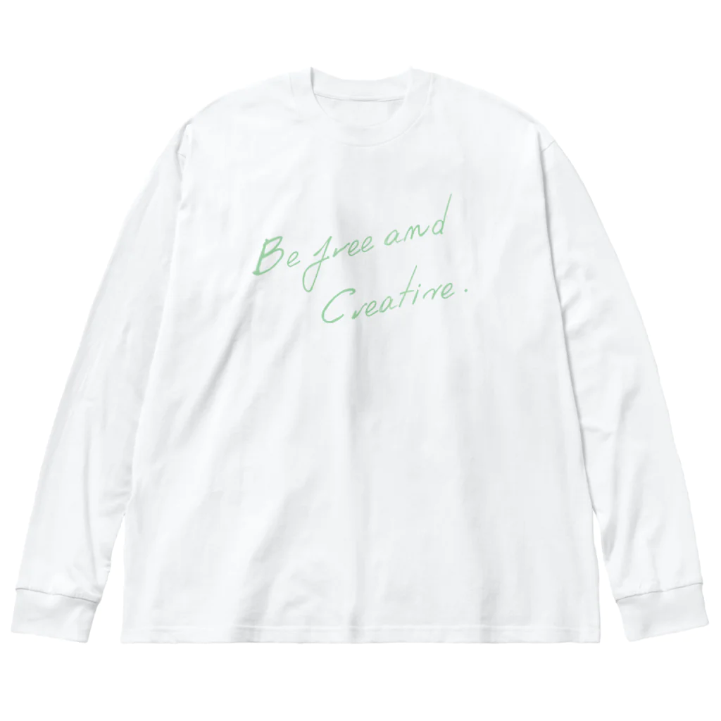 kotaro_goodsのBe free and creative. ビッグシルエットロングスリーブTシャツ