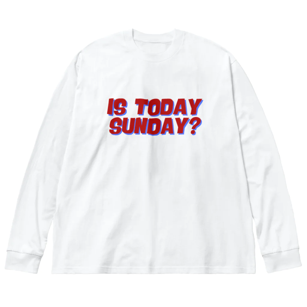 Nande Sonna AhonanのIs today Sunday? いいえ、ちがいます。 ビッグシルエットロングスリーブTシャツ