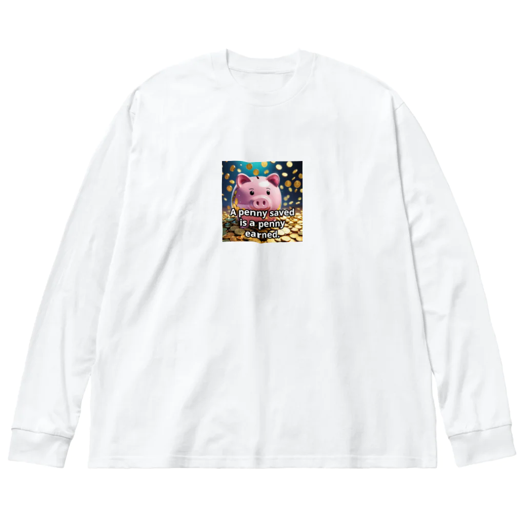 BOSEKIの節約したペニーは稼いだペニーに等しい。 Big Long Sleeve T-Shirt