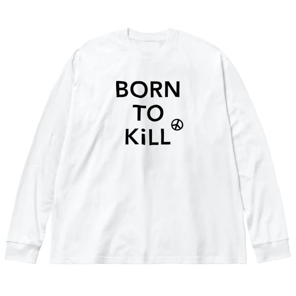 stereovisionのBORN TO KiLL（生来必殺）とピースマーク ビッグシルエットロングスリーブTシャツ