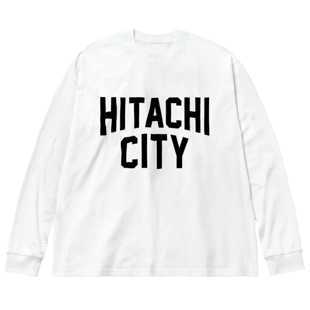 JIMOTOE Wear Local Japanの日立市 HITACHI CITY Big Long Sleeve T-Shirt