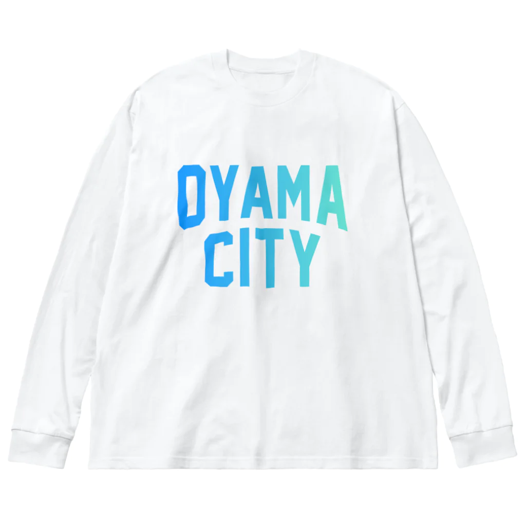 JIMOTO Wear Local Japanの小山市 OYAMA CITY ビッグシルエットロングスリーブTシャツ