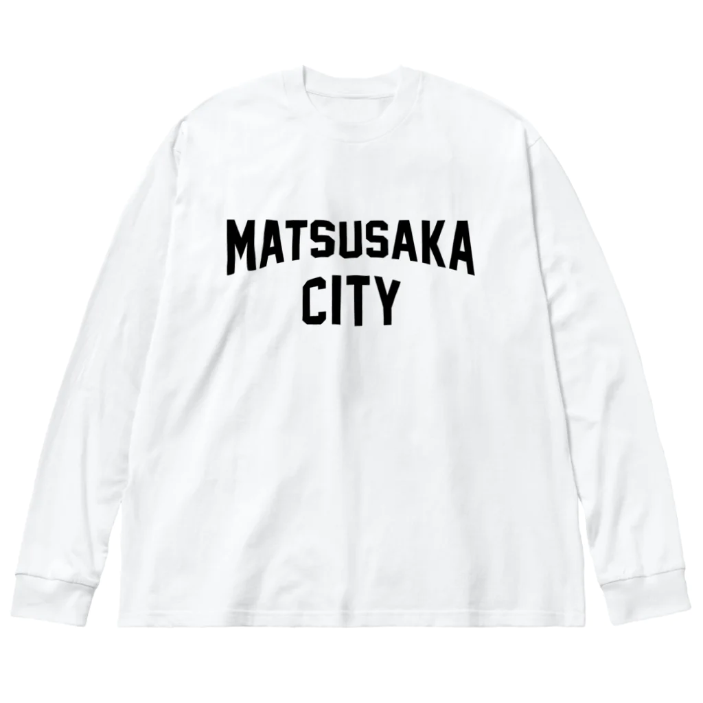 JIMOTO Wear Local Japanの松阪市 MATSUSAKA CITY ビッグシルエットロングスリーブTシャツ