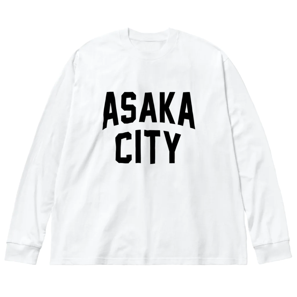 JIMOTOE Wear Local Japanの朝霞市 ASAKA CITY Big Long Sleeve T-Shirt