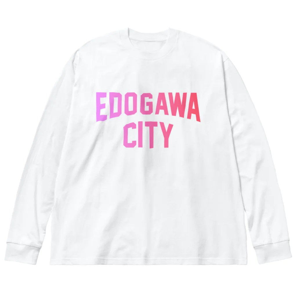 JIMOTOE Wear Local Japanの江戸川区 EDOGAWA CITY ロゴピンク Big Long Sleeve T-Shirt