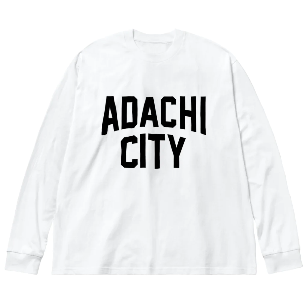 JIMOTOE Wear Local Japanの足立区 ADACHI CITY ロゴブラック　 Big Long Sleeve T-Shirt