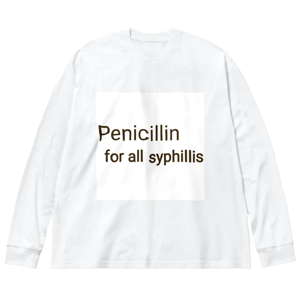 かんちゃんストロングスタイルのPENICILLIN for all syphilis ビッグシルエットロングスリーブTシャツ