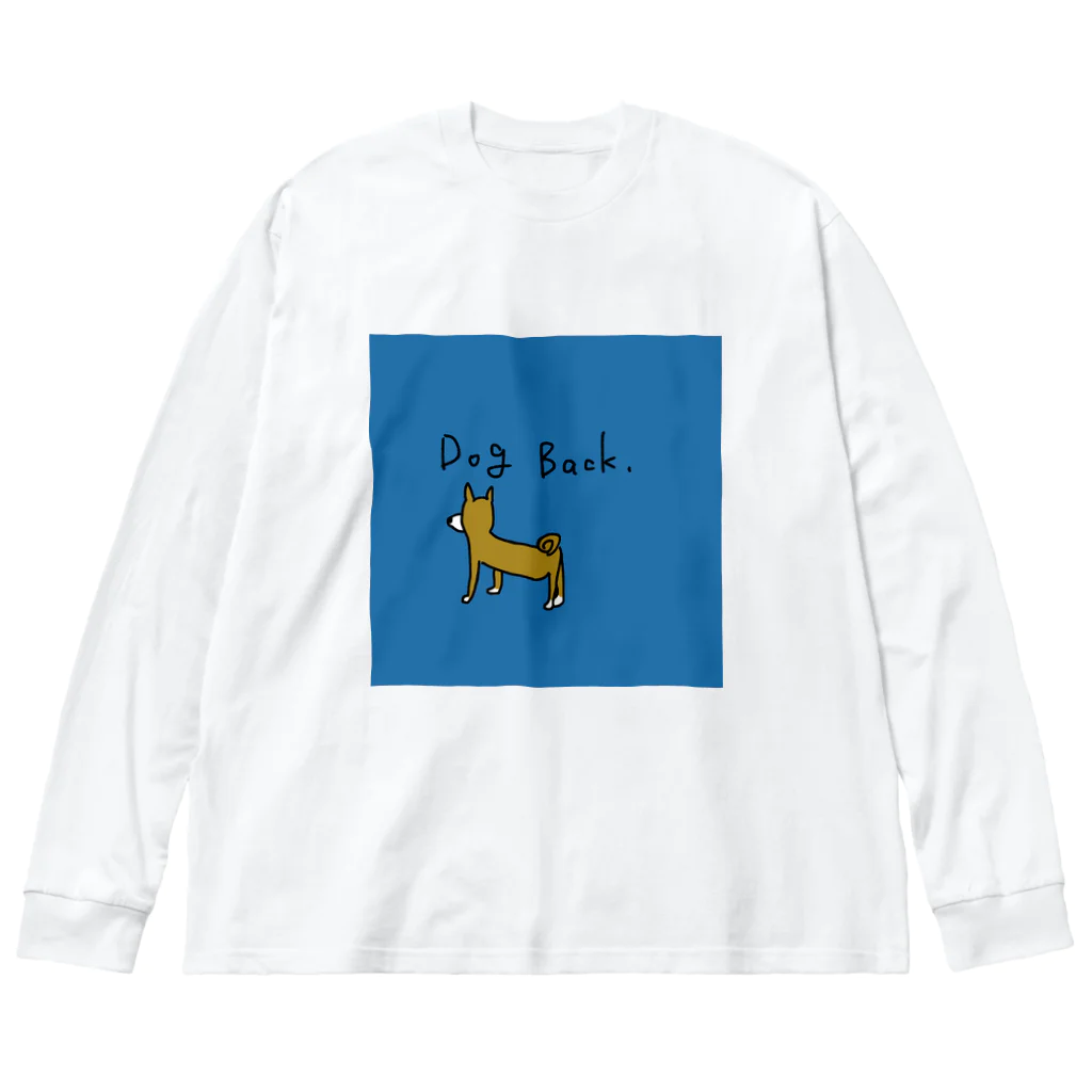 エノいラクガキのDog Back  ビッグシルエットロングスリーブTシャツ