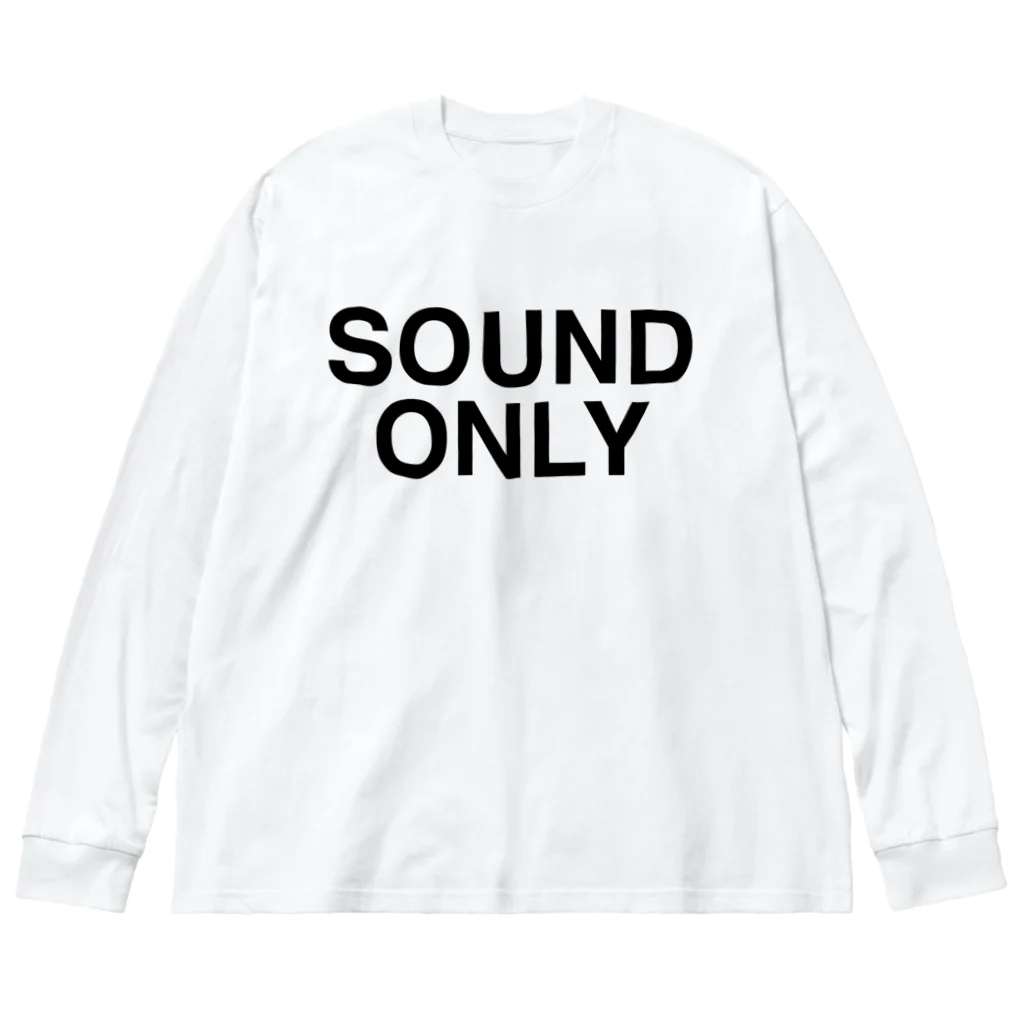 TOKYO LOGOSHOP 東京ロゴショップのSOUND ONLY-サウンド・オンリー- ビッグシルエットロングスリーブTシャツ