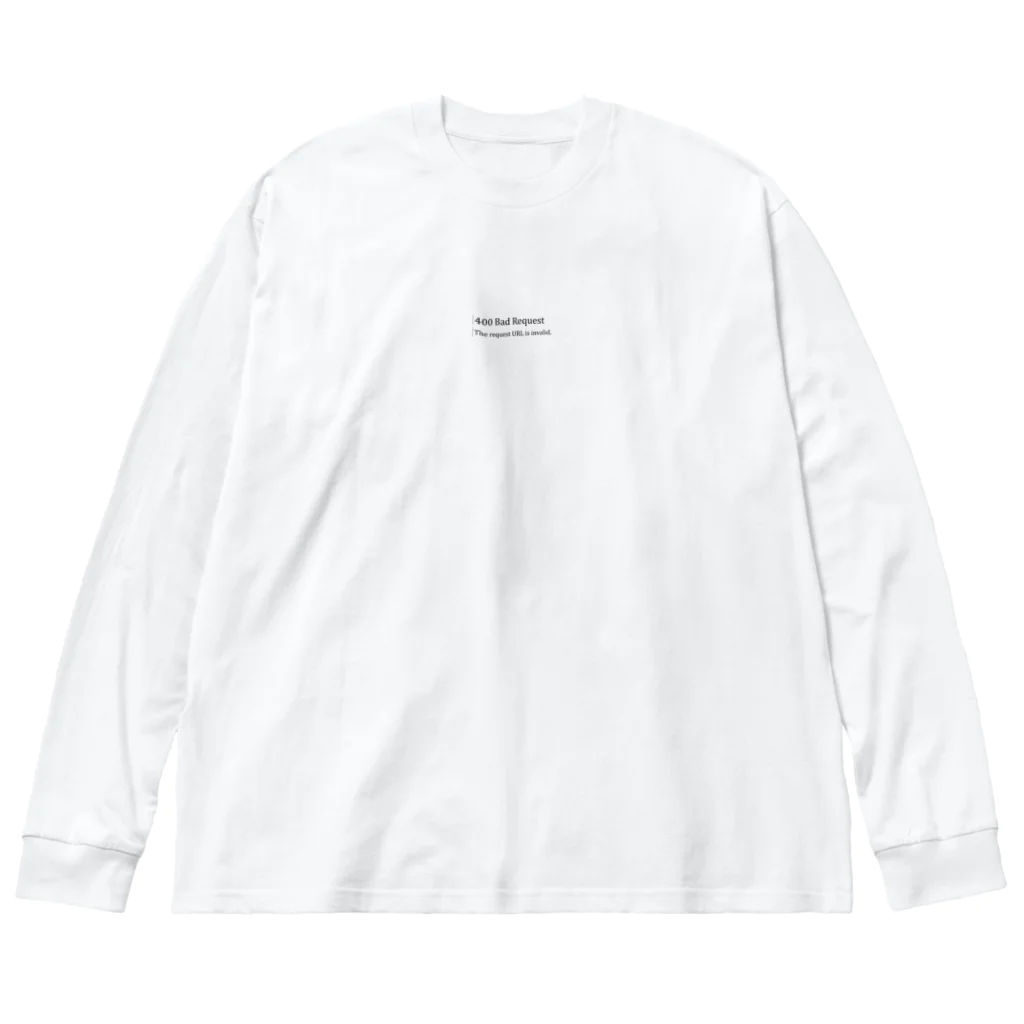 Geek ProductsのHTTP 400 bad request - white ビッグシルエットロングスリーブTシャツ