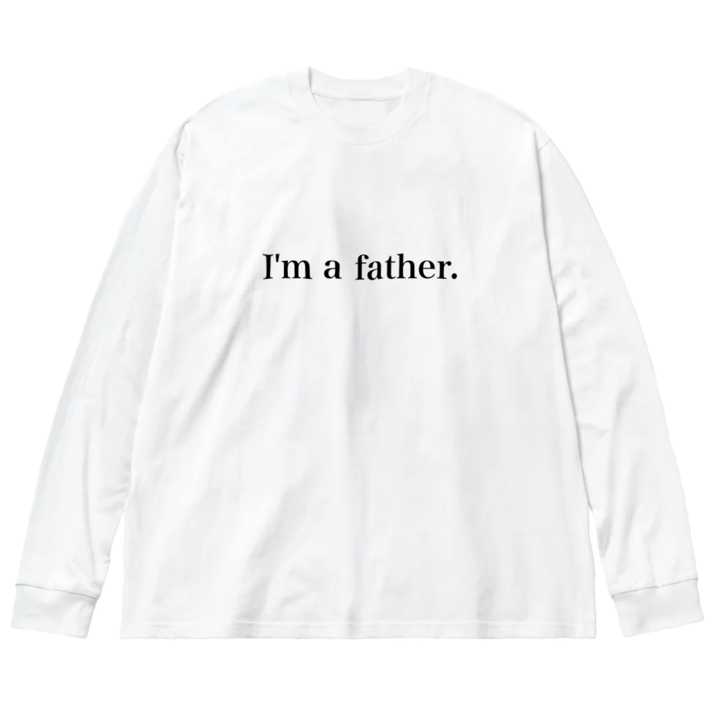 子育てパパを応援します　< i'm a father >の子育てパパを応援します　I'm a father.  Big Long Sleeve T-Shirt