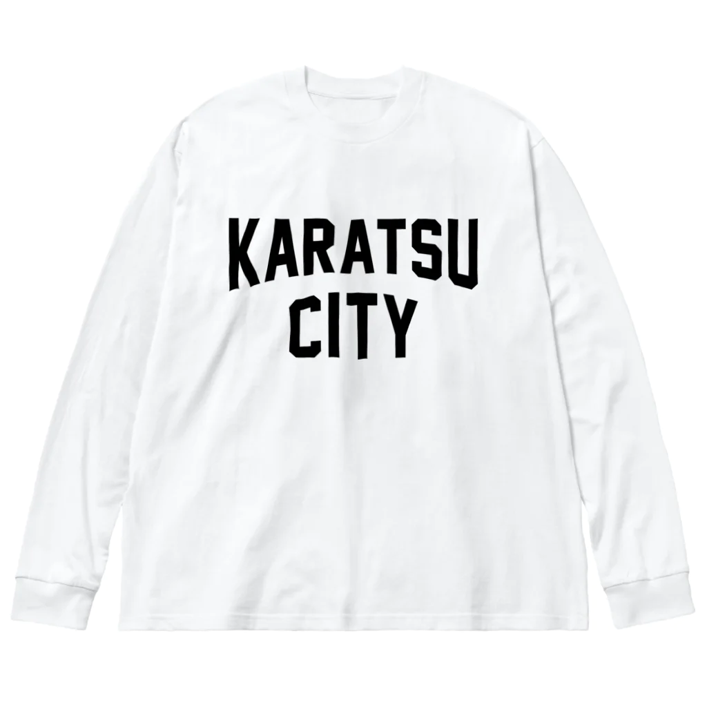 JIMOTO Wear Local Japanの唐津市 KARATSU CITY ビッグシルエットロングスリーブTシャツ