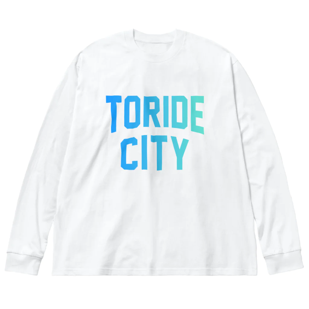 JIMOTOE Wear Local Japanの取手市 TORIDE CITY Big Long Sleeve T-Shirt