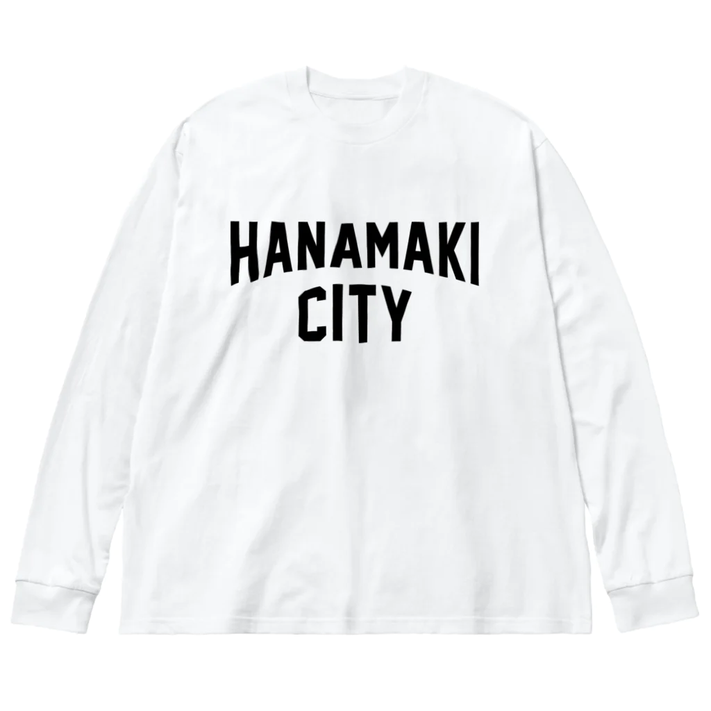 JIMOTOE Wear Local Japanの花巻市 HANAMAKI CITY Big Long Sleeve T-Shirt